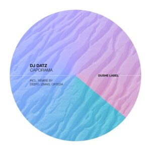 Dj Datz - Caporama [DUSHEL199]