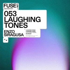 Enzo Siragusa - Laughing Tones EP [FUSE053]