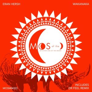 Eran Hersh - Wakanaka [MOSM04323]