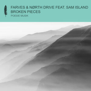Farves & NORTH DRIVE feat. Sam Island - Broken Pieces [POM194]
