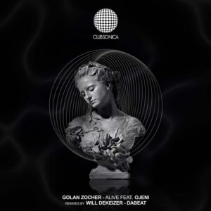 Golan Zocher, Ojeni - Alive [CLUBSONICA099G]