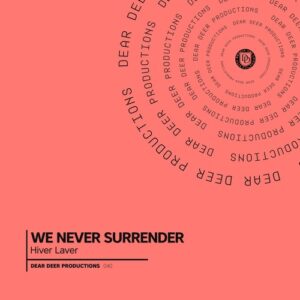 Hiver Laver - We Never Surrender [DDP040]