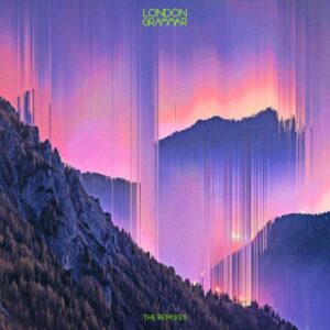 London Grammar - The Remixes [G010005073980H]