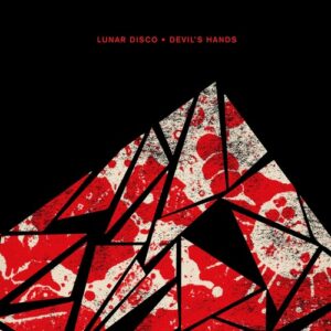 Lunar Disco - Devils Hands [CRM295]