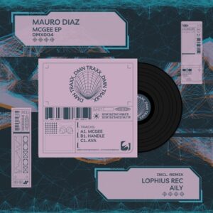 Mauro Diaz - McGee EP [DMX004]