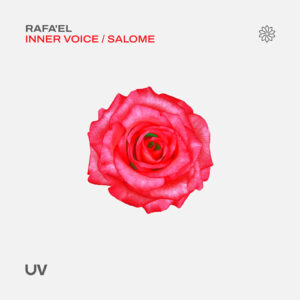 Rafa'EL - Inner Voice / Salome [UV264]