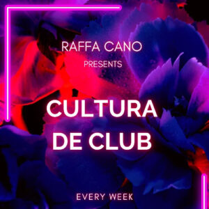 Raffa Cano Cultura De Club Podcast June 23 Chart