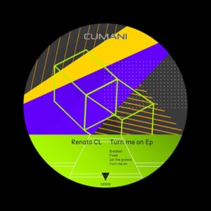 Renato (CL) - Turn Me On Ep [CR038]