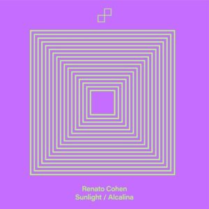 Renato Cohen - Sunlight / Alcalina [197338663318]
