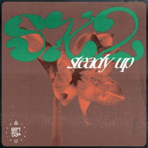 SX2 & Pat Lagoon - Steady Up [197338612071]