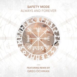 Safety Mode - Always and Forever [NVR060]