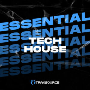 Traxsource Essential Tech July 3rd, 2023