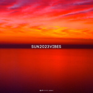 VA - SUN2023VIBES, Pt. 1 [DR244SV1]