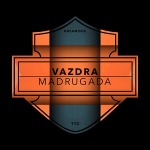 Vazdra - Madrugada [DRM112]