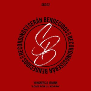 Yungness & Jaminn - Love For You / Koppa [SB002]