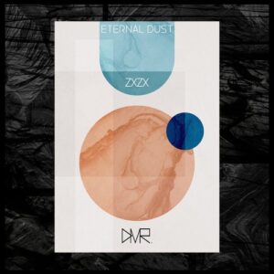 zxzx - Eternal Dust [DISSM32]