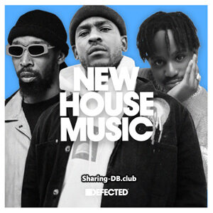 VA - Defected New House Music August 18th, 2023