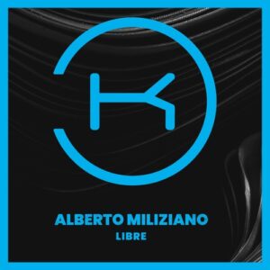 Alberto Miliziano - Libre [KLP401]