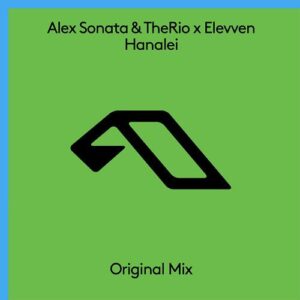 Alex Sonata & TheRio & Elevven - Hanalei