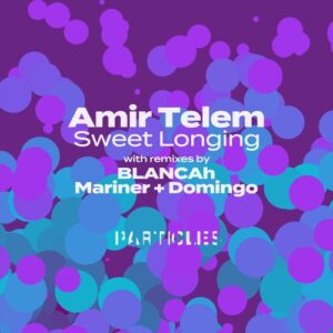 Amir Telem - Sweet Longing [PSI2309]