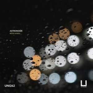 Astronoize - Rock N Roll [UNI262]