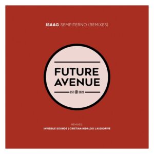 Audiofive, ISAAG - Sempiterno (Remixes) [FA356]