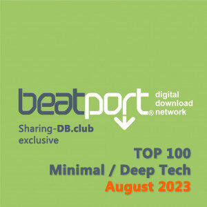 Beatport Top 100 Minimal / Deep Tech August 2023