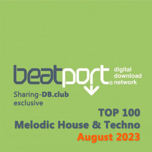 Beatport Top 100 Melodic House & Techno August 2023