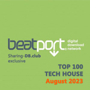 Beatport Top 100 Tech House August 2023