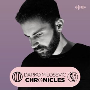 Darko Milosevic - Darko Milosevic Chronicles [SYYK204]