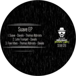 Davalo, Thomas Abbriata - Suave EP [SEM126]