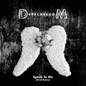 Depeche Mode - Speak To Me (HI-LO Remix) [G010005106085Q]
