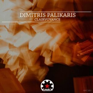Dimitris Palikaris - Clairvoyance [MYC1251]