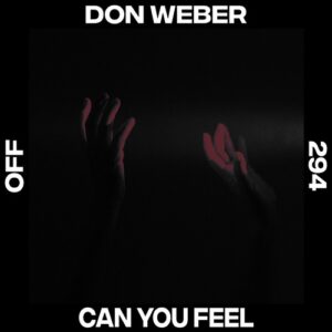 Don Weber - Can You Feel [OFF294]