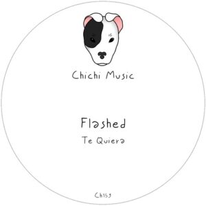 Flashed - Te Quiera [CH159]