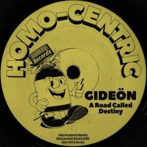GIDEÖN - A Road Called Destiny [HOMOCENTRIC006D]