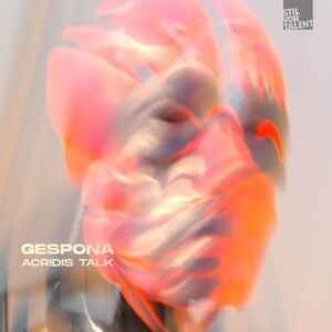 Gespona - Acridis Talk [SVT338]