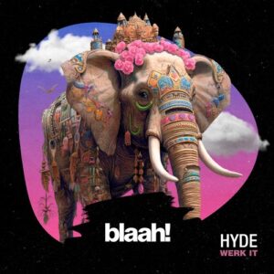 Hyde (OFC) - Werk It [BLH051]