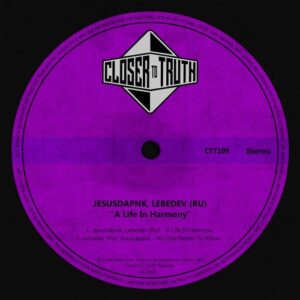 Jesusdapnk, Lebedev (RU) - A Life In Harmony [CTT109]