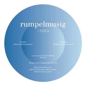 KAYYAK, Kalabrese - Let Love Find Itself / You Blow My Mind [RUMP0093]