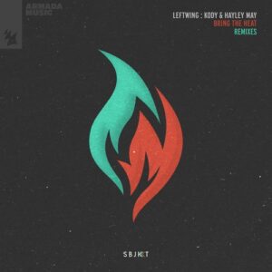 Leftwing : Kody, Hayley May - Bring The Heat - Remixes [ARSBJKT184R]