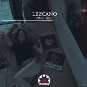 Lezcano - Vinyl Girl [MYC1245]