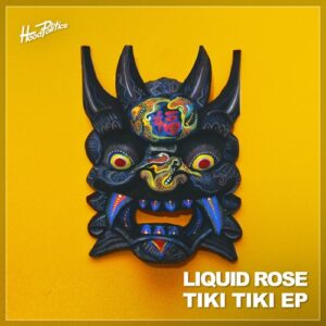 Liquid Rose - Tiki Tiki [HP224]