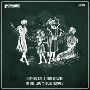 Lophius Rec, Guti Legatto - In The Club ''Special Remixes'' [MM097]