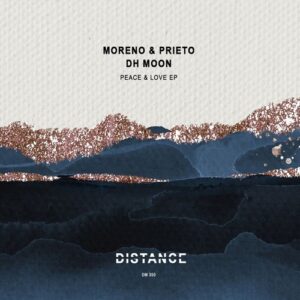 Moreno & Prieto, DH Moon - Peace & Love EP [DM351]