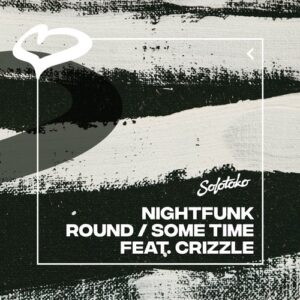 NightFunk - Round  Some Time (feat. Crizzle) [197338545263]
