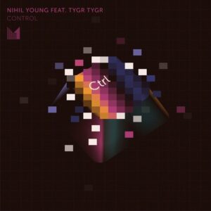Nihil Young ft TYGR TYGR - Control [EINMUSIKA254A]