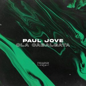 Paul Jove - Ola Cabalgata [FREQ2351]
