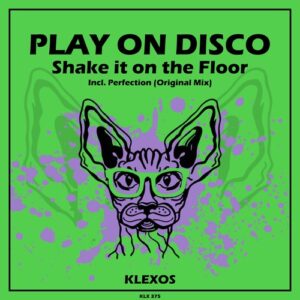 Play On Disco - Shake it on the Floor [KLX375]
