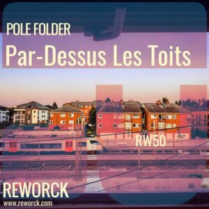 Pole Folder - Par-Dessus Les Toits [RW50]